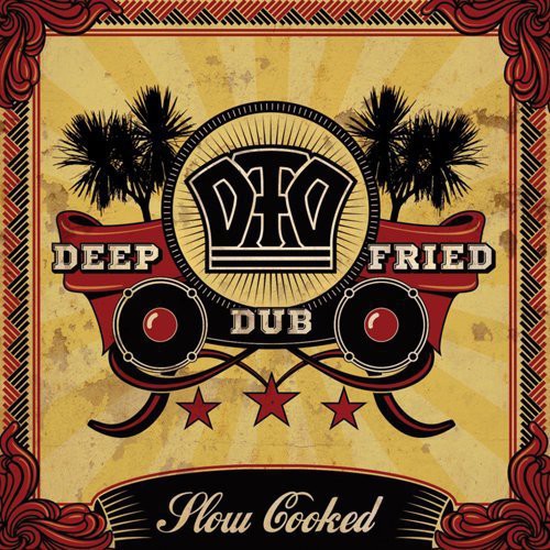 Deep Fried Dub - Slow Cooked - Music CD