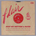 Dust My Rhythm & Blues: Flair R&b Story / Various - Dust My Rhythm & Blues: Flair R&b Story / Various - Music CD