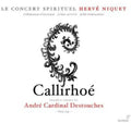 Destouches / D'oustrac / Auvity / Fernandes - Callirhoe - Music CD