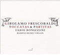Frescobaldi / Bonizzoni - Toccatas & Partitas - Music CD