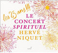 Bouteiller / Niquet - 25 Ans: Le Concert Spirituel - Music CD