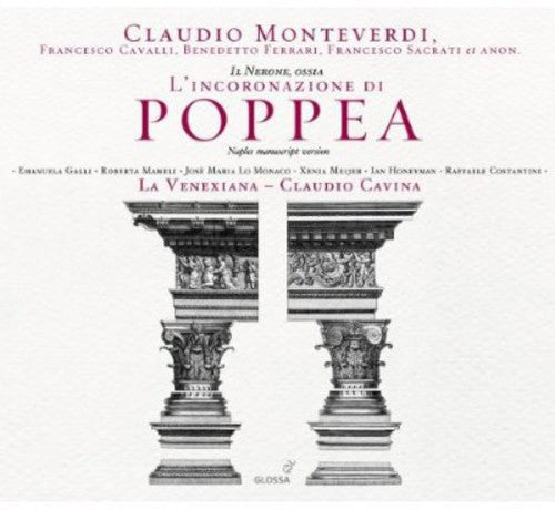 Monteverdi / Galli / La Venexiana / Cavina - Il Nerone / Assia L'incoronazione Di Poppea - Music CD