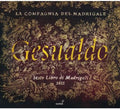 Gesualdo / La Compagnia Del Madrigale - Sixth Book Of Madrigals - Music CD