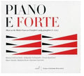 Torbianelli / Kiehr / Banchini / Hantai / Ruso - Piano E Forte - Music CD
