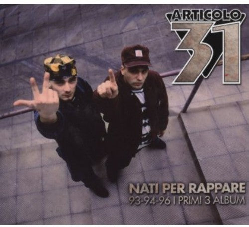 Articolo 31 - Nati Per Rappare - Music CD