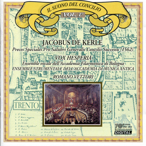 De Kerle / Vettori,romano - Preces Speciales Pro Salubri Generalis Concilii 1 - Music CD