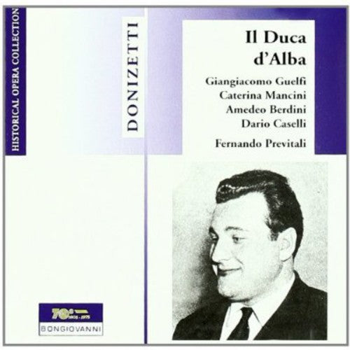 Donizetti / Guelfi / Mancini / Berdini - Il Duca D'alba - Music CD