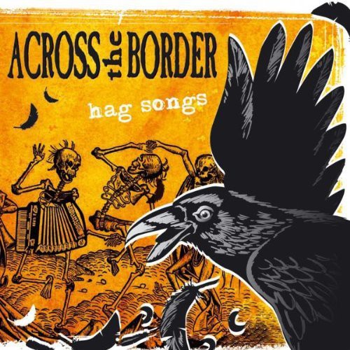 Across The Border - Hag Songs - Music CD