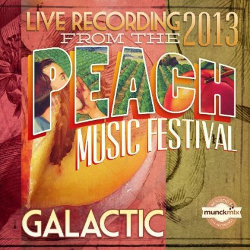 Galactic - Live At Peach Music Fest 2013 - Music CD