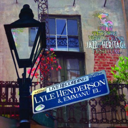 Henderson,lyle - Live At Jazzfest 2013 - Music CD