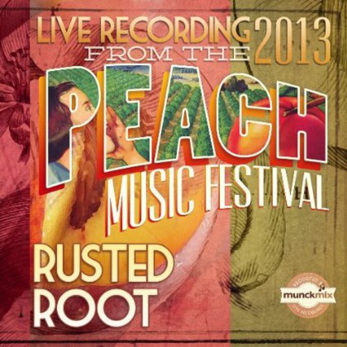 Rusted Root - Live At Peach Music Fest 2013 - Music CD