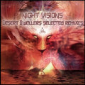 Night Visions: Desert Dwellers Selected Remixes / - Night Visions: Desert Dwellers Selected Remixes / - Music CD