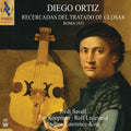 Ortiz / Savall / Koopman / Lislevand / Pandolfo - Recercadas Del Tratado De Glosas: Rome 1553 - Super Audio CD
