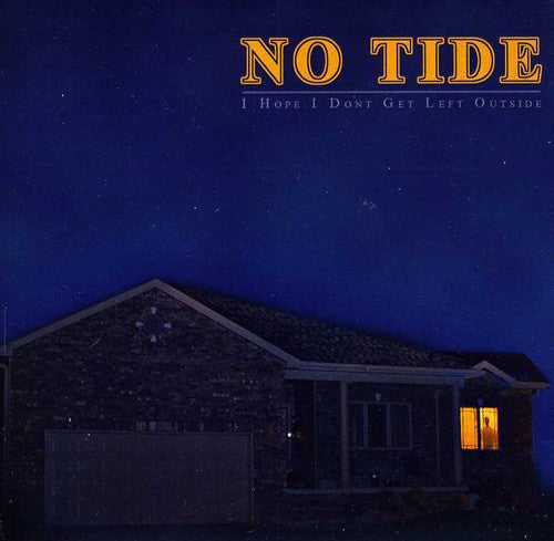 No Tide - Hope I Don't Get Left Outside - Music CD