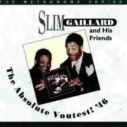 Gaillard,slim - Absolute Voutest '46 - Music CD