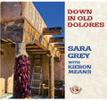 Grey,sara - Down In Old Dolores - Music CD