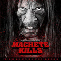 Machete Kills Original Soundtrack / O.s.t. - Machete Kills Original Soundtrack / O.s.t. - Music CD
