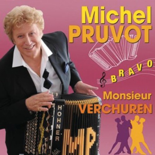 Pruvot,michel - Monsieur Verchuren - Music CD