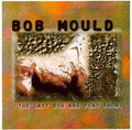 Mould,bob - Last Dog & Pony Show (+ Bonus Interview Disc) - Music CD