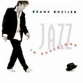 Boeijen,frank - Jazz In Barcelona - Music CD