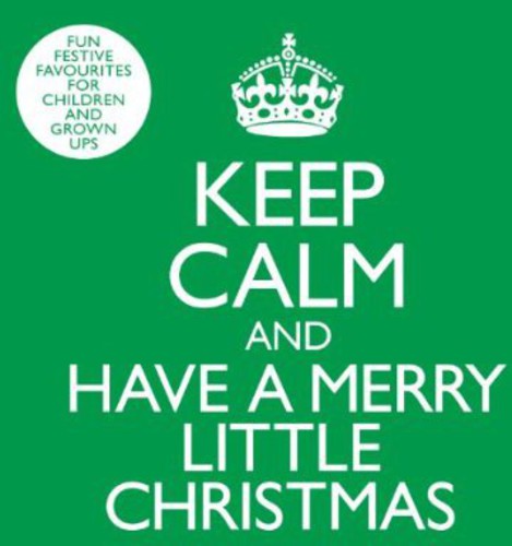 Rainbow Collections - Keep Calm & Have A Merry Little Christmas - Music CD