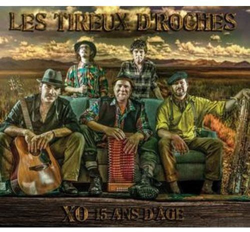 Les Tireux D'roches - Xo 15 Ans D'age - Music CD