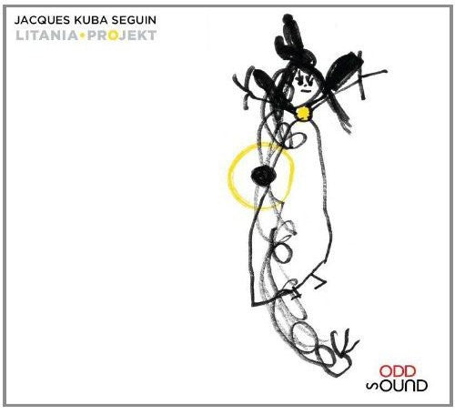 Seguin,jacques Kuba - Litania Project - Music CD