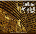 Rhythms Of Azerbaijani Dances / Various - Rhythms Of Azerbaijani Dances / Various - Music CD