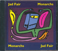 Jad Fair - Monarchs (22 tracks) Music CD