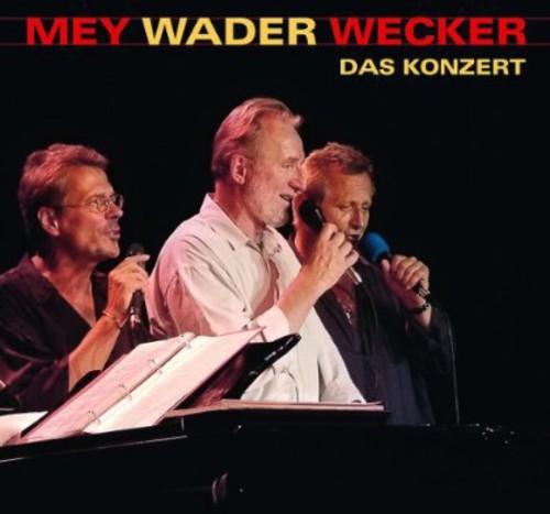 Mey/wader/wecker - Mey Wader Wecker Das Konzert - Music CD