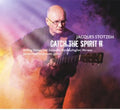 Stotzem,jacques - Catch The Spirit Ii - Music CD