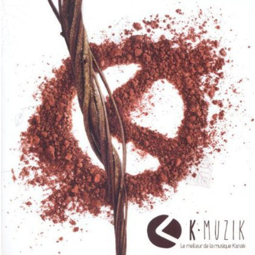 K-musik - Le Meilleur De La Musique Kanak - Music CD