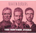 Rhythm Junks - Beaten Borders - Music CD