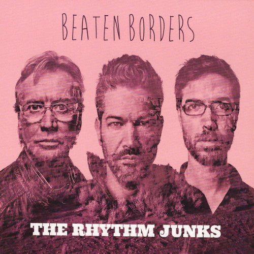 Rhythm Junks - Beaten Borders - Vinyl Record