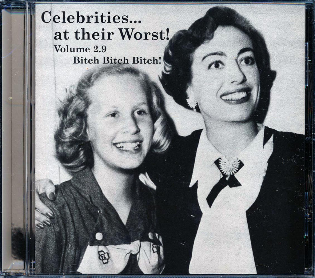 Porky Pig, Peter Frampton, Roger Waters, Courtney Love, Mae West, Nina Simone, Etc. - Celebrities At Their Worst! Volume 2.9 Music CD