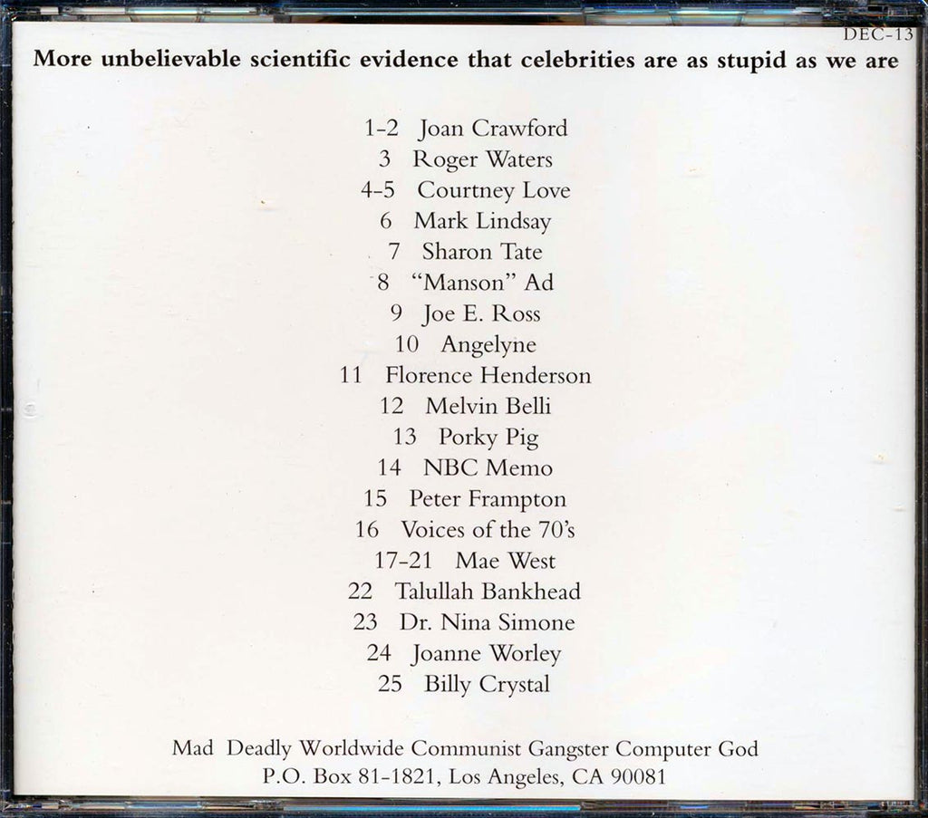 Porky Pig, Peter Frampton, Roger Waters, Courtney Love, Mae West, Nina Simone, Etc. - Celebrities At Their Worst! Volume 2.9 Music CD