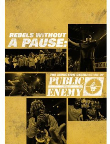 Public Enemy - Rebels Without A Pause: Induction Celebration - DVD