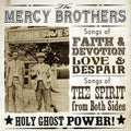 Mercy Brothers - Holy Ghost Power - Music CD