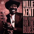 Kent,willie - Make Room For The Blues - Music CD