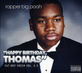 Rapper Big Pooh - Fat Boy Fresh 3.5: Happy Birthday Thomas - Music CD