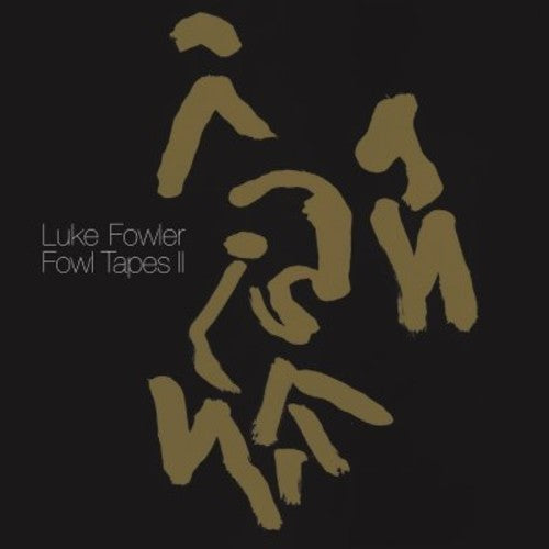 Fowler,luke - Fowl Tape Ii - Vinyl Record