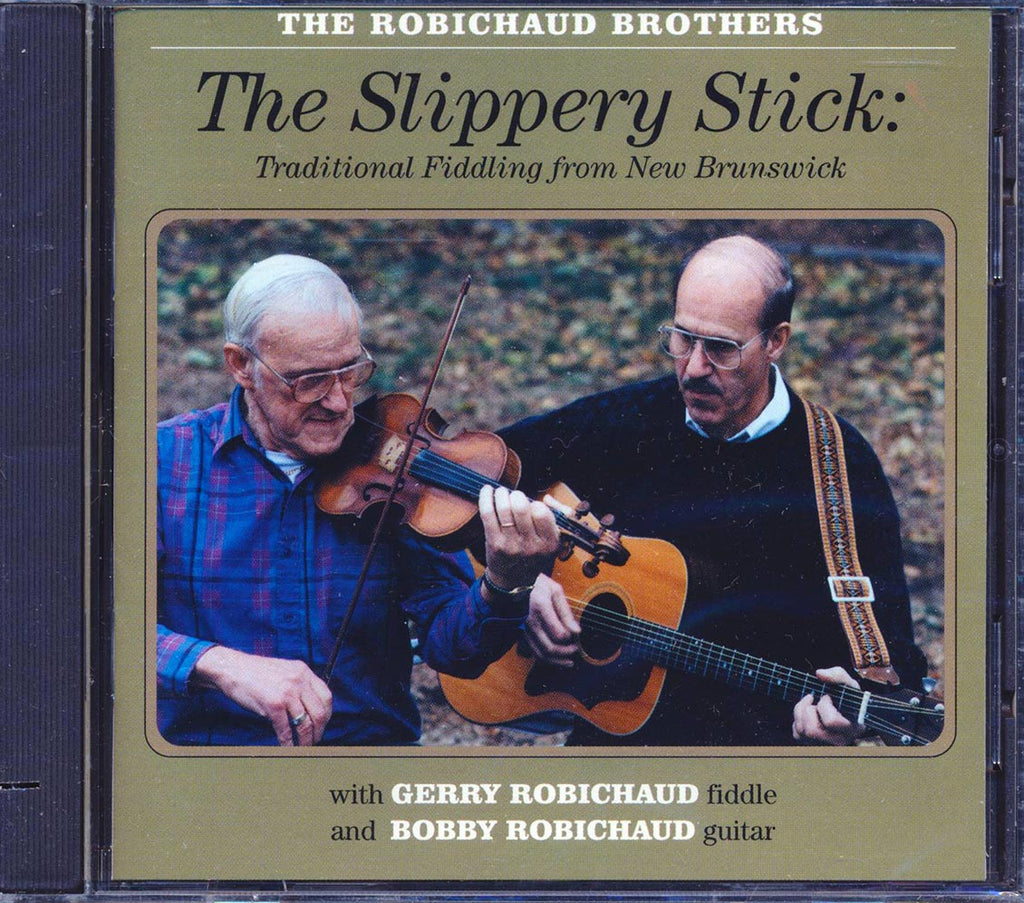 The Robichaud Brothers - The Slippery Stick: Traditional Fiddling From New Brunswick (incl. large booklet) (marked/ltd stock) Music CD