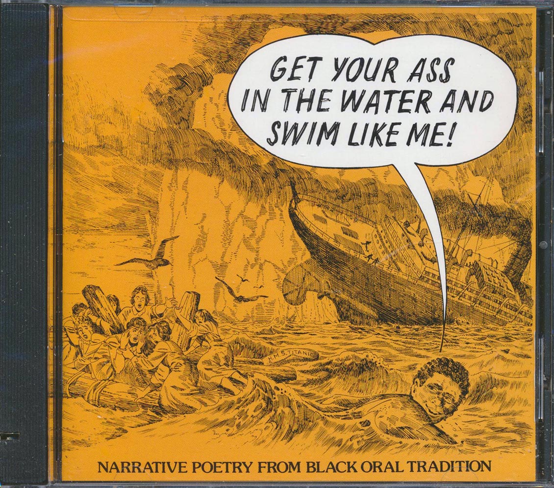 Various - Get You're Ass In The Water And Swim Like Me! Narrative Poetry From The Black Oral Tradition (incl. large booklet) (marked/ltd stock) Music CD