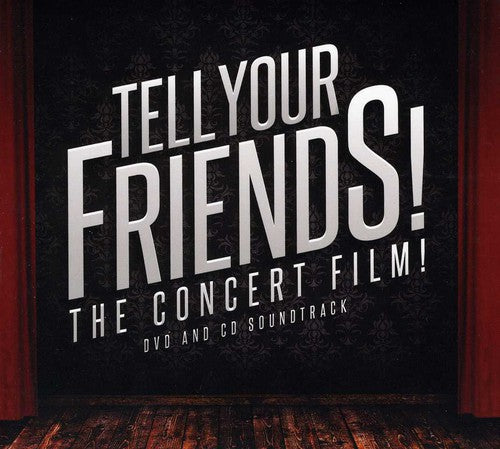 Tell Your Friends The Concert Film / O.s.t. - Tell Your Friends The Concert Film / O.s.t. - Music CD