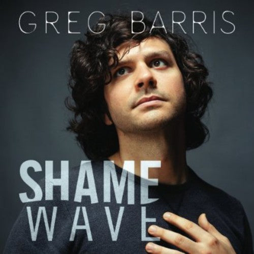 Barris,greg - Shame Wave - Music CD