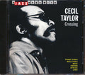 Cecil Taylor - Crossing: A Jazz Hour With Cecil Taylor Music CD