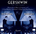 Gershwin / Dowling / Hodges - For Two Pianos - Music CD