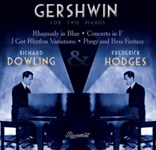 Gershwin / Dowling / Hodges - For Two Pianos - Music CD