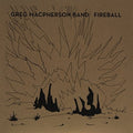 Macpherson,greg Band - Fireball - Vinyl Record