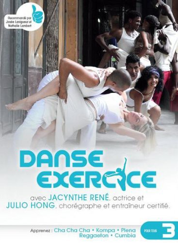 Jacynthe Rene Et Julio Hon - Danse Exercice 3 - DVD